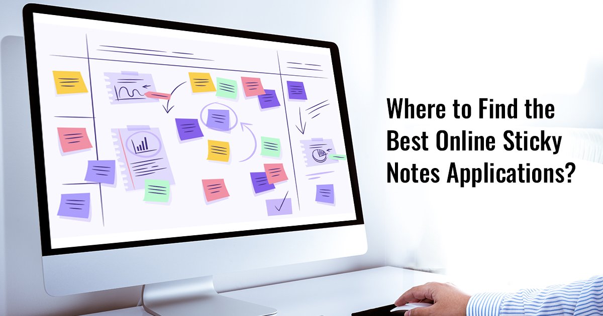 Where to Find the Best Online Sticky Notes Applications?