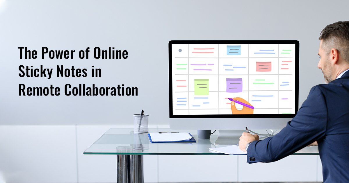 The Power of Online Sticky Notes in Remote Collaboration