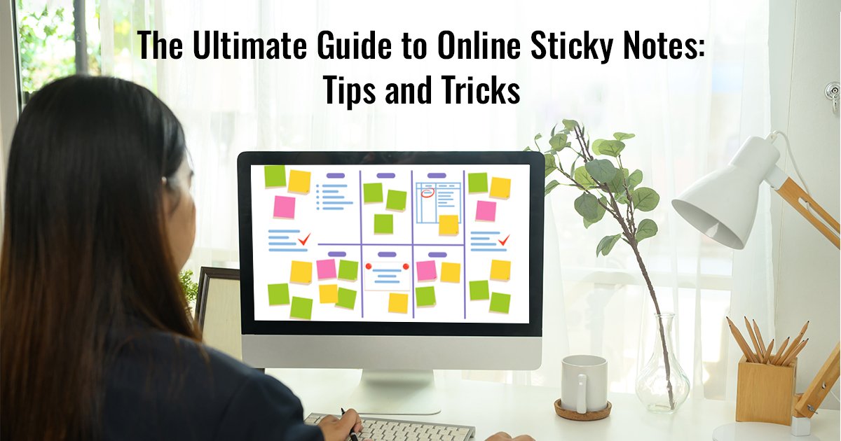 How to Use Online Sticky Notes for Effective Organization